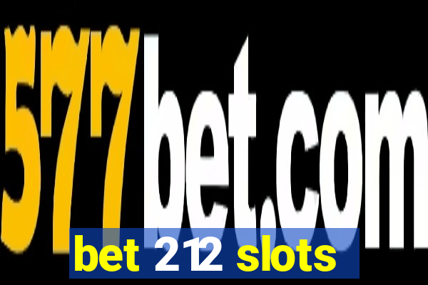 bet 212 slots